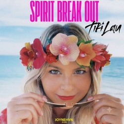 Tiki Lau - Spirit Break Out